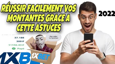 Gagner Facilement Vos Montantes Grace A Cette Astuce Sur Xbet