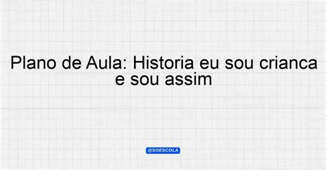 Plano De Aula Historia 1 Ano Fundamental - 10