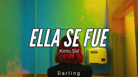 KINTO SOL ELLA SE FUE LETRA YouTube