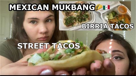 Mexican Mukbang Birria Tacos And Street Tacos 🌮🇲🇽🔥 Youtube