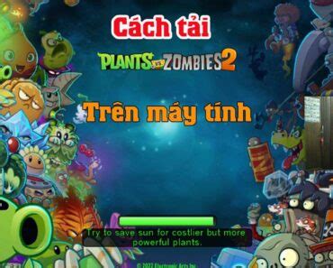 H Ng D N C Ch T I Game Plants Vs Zombies Tr N M Y T Nh Pc Laptop