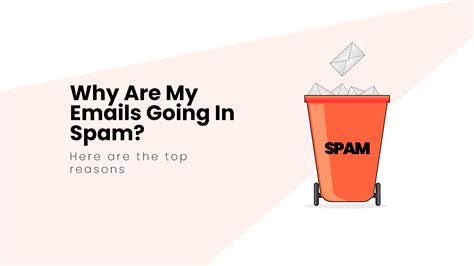 Top Reasons Why Your Emails Land In Spam