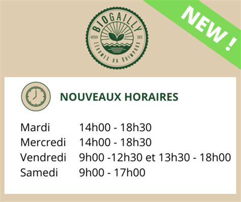 Nouveaux Horaires D Ouverture Bio Gailly