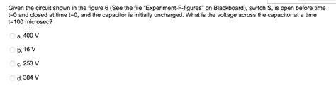 Solved Given the circuit shown in the figure 6 (See the file | Chegg.com
