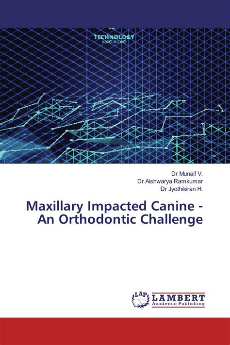 Maxillary Impacted Canine An Orthodontic Challenge 978 613 9 47509