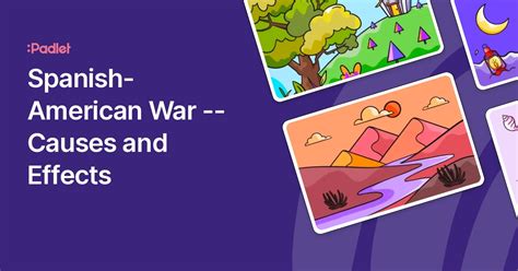 Spanish-American War -- Causes and Effects