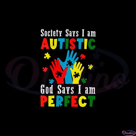 Society Says Im Autistic God Says Im Perfect Autism Svg Oladino