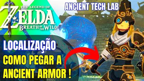 Como Pegar Ancient Armor Set Em Zelda Breath Of The Wild Youtube