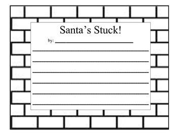 Santa S Stuck Writing And Art Project Writing Nd Grade Writing