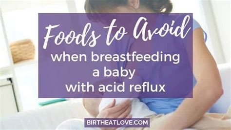 What Foods to Avoid When Breastfeeding Baby with Reflux - Birth Eat Love