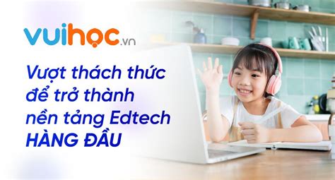 Khách Hàng Vuihocvn Xây Dựng Hệ Thống Chăm Sóc Khách Hàng Toàn Diện