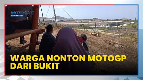 Kisah Warga Mandalika Nonton Motogp Dari Atas Bukit Ajak Tetangga Dan