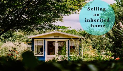 How To Sell An Inherited Home We Teach Houses