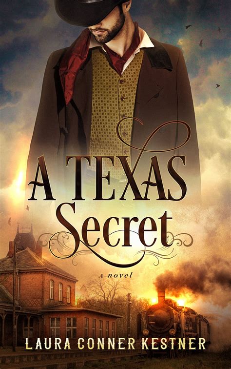 A Texas Secret: Moccasin Rock Series, Book 4 by Laura Conner Kestner