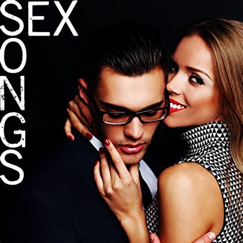 Amazon Sex Songs Smooth Erotic Music For Sensual Relaxation And Jazz Intimacy Sensual