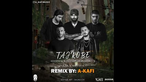 Shayea X Yas X Ho3ein X Pishro X Hidden Tajrobe Remix By A Kafi A