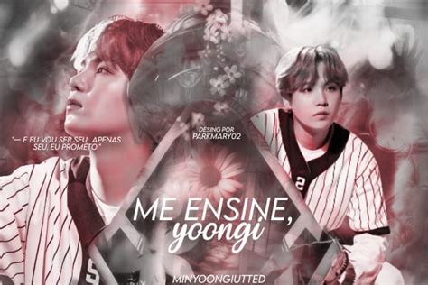 Me Ensine Yoongi Hot Ser Reescrita Em Breve Hist Ria Escrita Por Paozinho Freitas