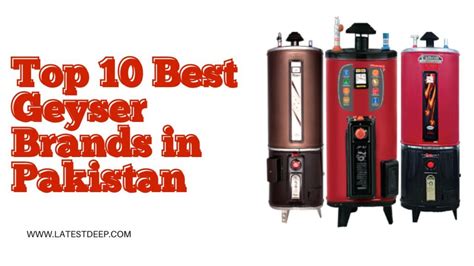 Top 10 Best Geyser Brands In Pakistan 2024