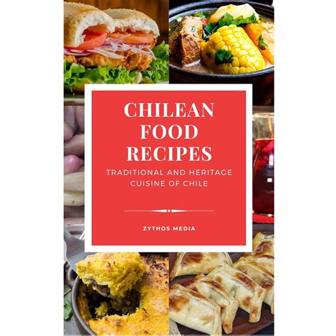 25 typical Chilean dishes you must try sometime (includes recipes