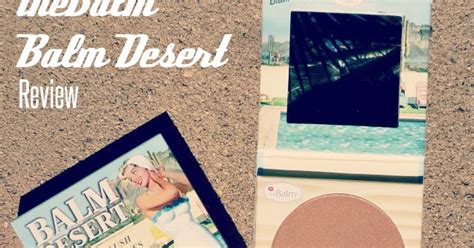 Review: theBalm Balm Desert Bronzer/Blush, a summer gem - Beaumiroir