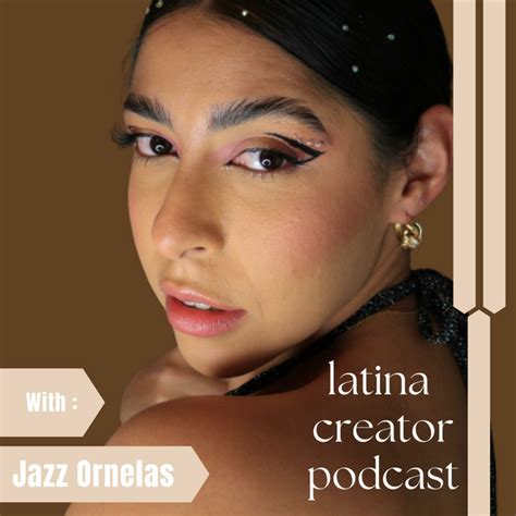 Latina Creator Podcast Podcast On Spotify