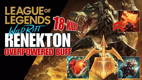 Wild Rift Season Renekton Is Not In The Right Mind Buff Ad Tank