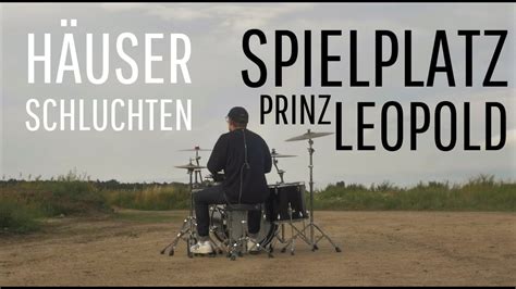 Spielplatz Prinz Leopold Häuserschluchten Official Video YouTube