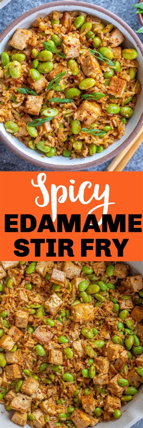 Spicy Edamame Stir Fry With Tofu Quick Flavorful And Protein Packed