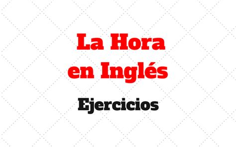 Ejercicios De La Hora En Ingles Para Niños Para Imprimir Niños