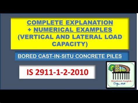 Bored Cast In Situ Concrete Piles Complete Explanation Of IS 2911 1 2