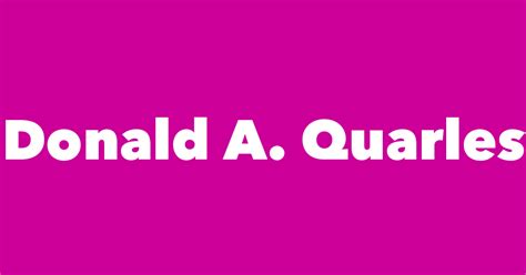 Donald A Quarles Spouse Children Birthday And More