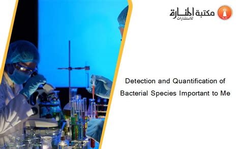 Detection And Quantification Of Bacterial Species Important