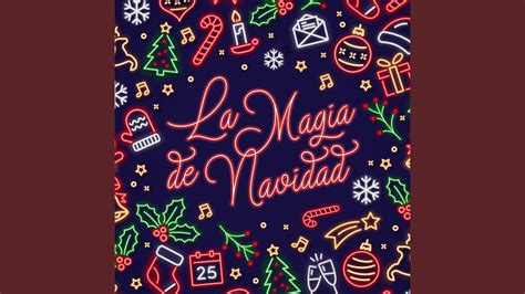 La Magia De Navidad Youtube