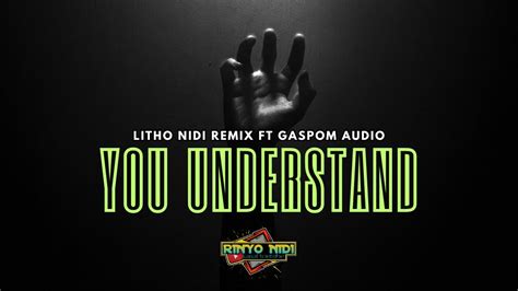 Kancingan You Understand Remix Lito Nidi Ft Gaspom Audio Youtube