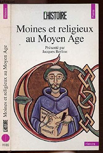 Moines Et Religieux Au Moyen Age Le Monde De Kam Lia