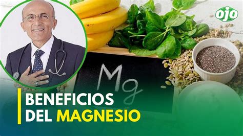 Conoce Los Beneficios Del Magnesio Por El Dr P Rez Albela Youtube