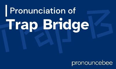 how to pronounce trap