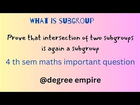 What Is Subgroup Prove That Intersection Of Two Subgroups Is Again A