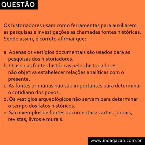 Materiais Utilizados Pelos Historiadores Para Fazer Suas Pesquisas