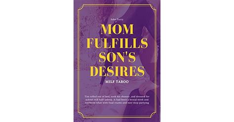 Milf Taboo Mom Fulfills Son S Desires By John Terry
