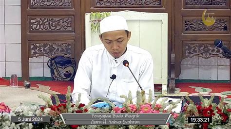 Pengajian Bada Magrib Juni Guru H Khairuddi Youtube