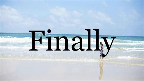 Finally Meaning