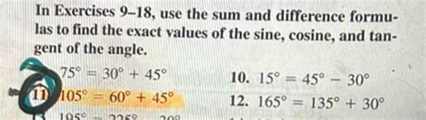 In Exercises 9 18 Use The Sum And Difference Formu Las To Find The