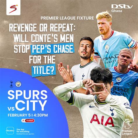 DStv Ghana On Twitter Can Spurs Stop Manchester City As Pep S Men