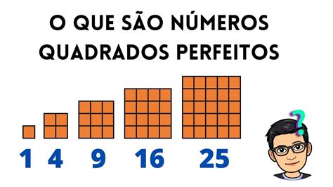 O Que Sao Quadrados Perfeitos - O que são Números Quadrados Perfeitos - YouTube