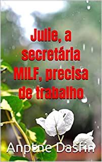 Julie a secretária MILF precisa de trabalho eBook Resumo Ler Online e PDF por Anptne Dasfin