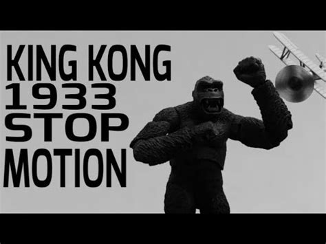 King Kong 1933 Stop Motion YouTube