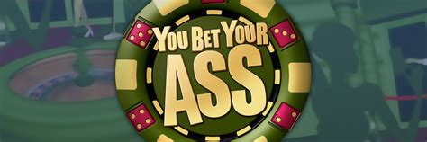 You Bet Your Ass Lone Eagle Entertainment