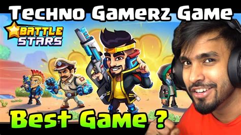 Battle Stars Techno Gamerz Game Gameplay Techno Gamerz Youtube