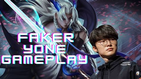 T1 FAKER YONE GAMEPLAY YouTube